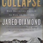 COLLAPSE - HOW SOCIETIES CHOOSE TO FAIL OR SUCCEED