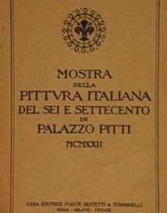 COMUNE DI FIRENZE - MOSTRA DELLA PITTURA ITALIANA DEL SEI …