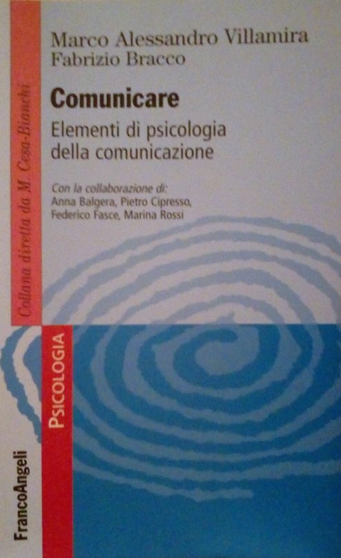 COMUNICARE - ELEMENTI DI PSICOLOGIA DELLA COMUNICAZIONE