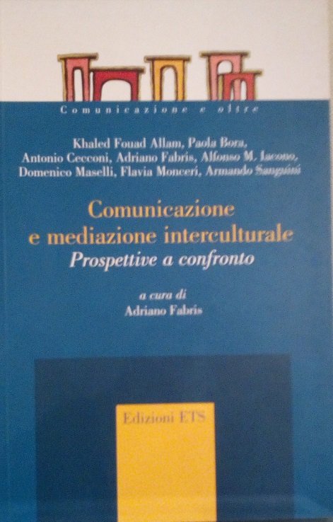 COMUNICAZIONE E MEDIAZIONE INTERCULTURALE - PROSPETTIVE A CONFRONTO