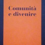 COMUNITA' E DIVENIRE