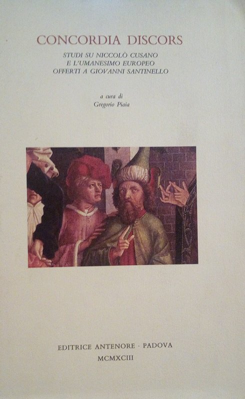CONCORDIA DISCORS - STUDI SU NICCOLO' CUSANO E L'UMANESIMO EUROPEO …