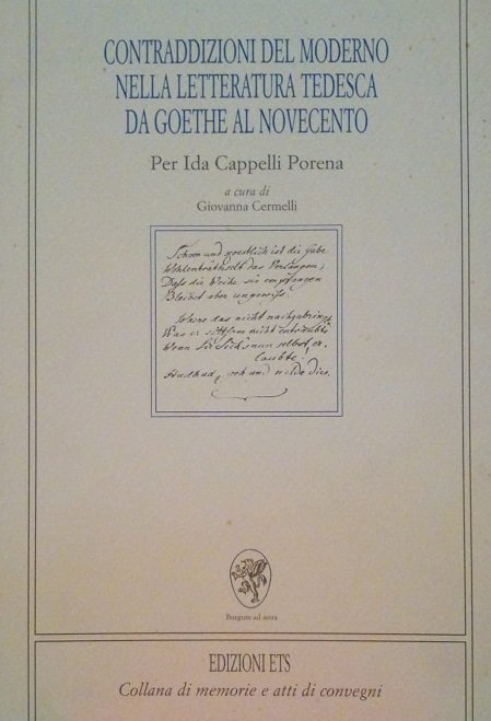 CONTRADDIZIONI DEL MODERNO NELLA LETTERATURA TEDESCA DA GOETHE AL NOVECENTO