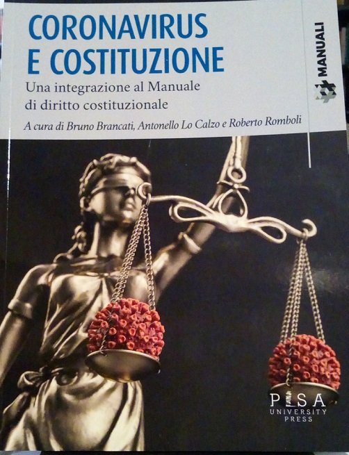 CORONAVIRUS E COSTITUZIONE - UNA INTEGRAZIONE AL MANUALE DI DIRITTO …