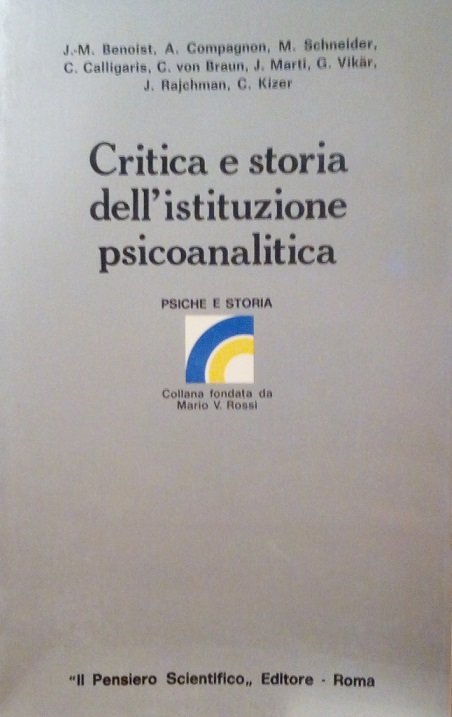 CRITICA E STORIA DELL' ISTITUZIONE PSICOANALITICA