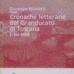 CRONACHE LETTERARIE DAL GRANDUCATO DI TOSCANA (1740-1860)
