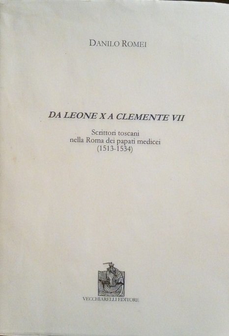 DA LEONE X A CLEMENTE VII - SCRITTORI TOSCANI NELLA …