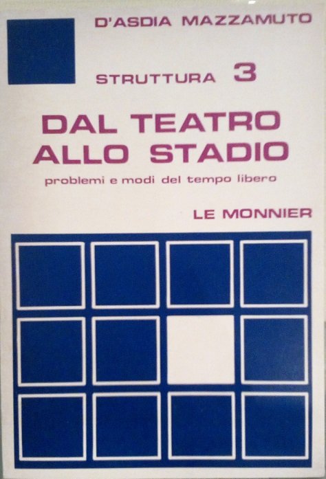 DAL TEATRO ALLO STADIO - PROBLEMI E MODI DEL TEMPO …