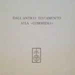 DALL'ANTICO TESTAMENTO ALLA COMMEDIA - ESTRATTO DA "RIVISTA DI STORIA …