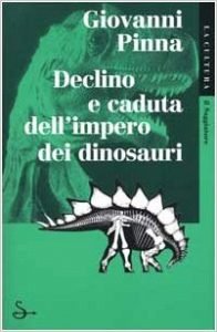 DECLINO E CADUTA DELL'IMPERO DEI DINOSAURI