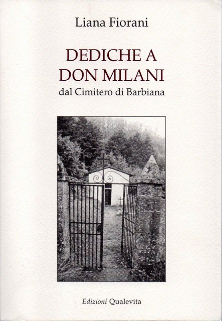 DEDICHE A DON MILANI DAL CIMITERO DI BARBIANA