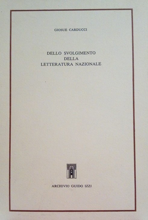 DELLO SVOLGIMENTO DELLA LETTERATURA NAZIONALE