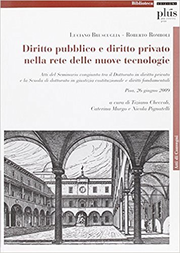 DIRITTO PUBBLICO E DIRITTO PRIVATO NELLA RETE DELLE NUOVE TECNOLOGIE