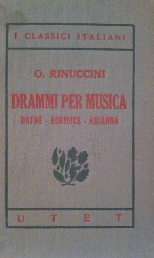 DRAMMI PER MUSICA - DAFNE, EURIDICE, ARIANNA