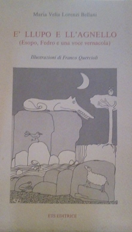 E' LLUPO E LL'AGNELLO (ESOPO, FEDRO E UNA VOCE VERNACOLA)