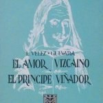 EL AMOR VIZCAINO Y EL PRINCIPE VINADOR