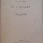 EPISTOLARIO 1 - SCELTA DI LETTERE CURATA DALL'AUTORE 1914-1935