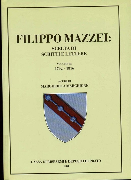 FILIPPO MAZZEI: SCELTA DI SCRITTI E LETTERE - 3 Volumi