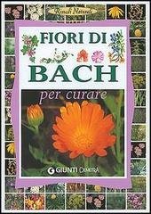 FIORI DI BACH PER CURARE