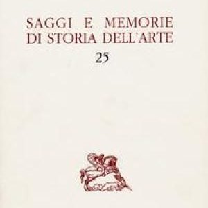 FONDAZIONE GIORGIO CINI - SAGGI E MEMORIE DI STORIA DELL'ARTE …