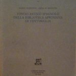 FONDO ANTICO SPAGNOLO DELLA BIBLIOTECA APROSIANA DI VENTIMIGLIA