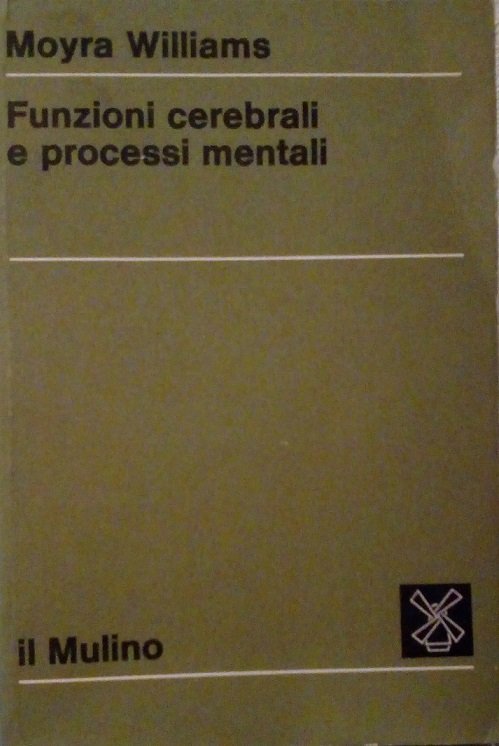 FUNZIONI CEREBRALI E PROCESSI MENTALI