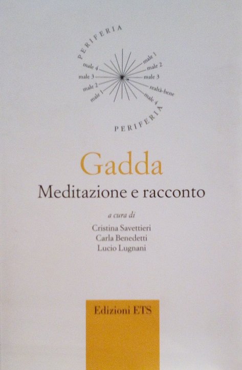GADDA - MEDITAZIONE E RACCONTO