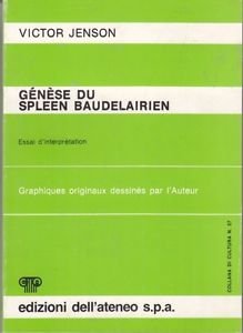 GENESE DU SPLEEN BAUDELAIRIEN - ESSAI D'INTERPRETATION