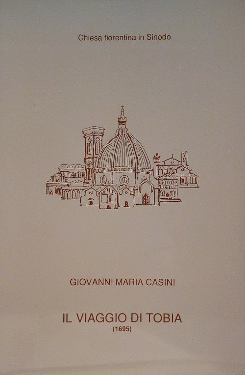 GIOVANNI MARIA CASINI (1652 - 1719): IL VIAGGIO DI TOBIA …