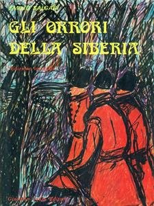 GLI ORRORI DELLA SIBERIA