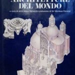 GRANDI ARCHITETTURE DEL MONDO - PREFAZIONE DI SIR NIKOLAUS PEVSNER