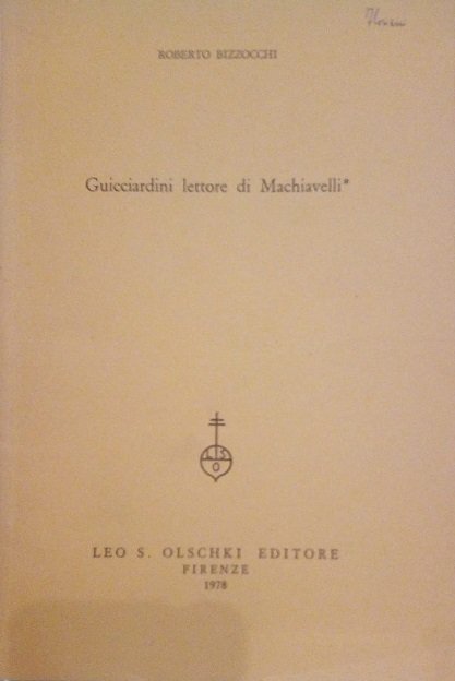 GUICCIARDINI "LETTORE" DI MACHIAVELLI - ESTRATTO DA "ARCHIVIO STORICO ITALIANO"