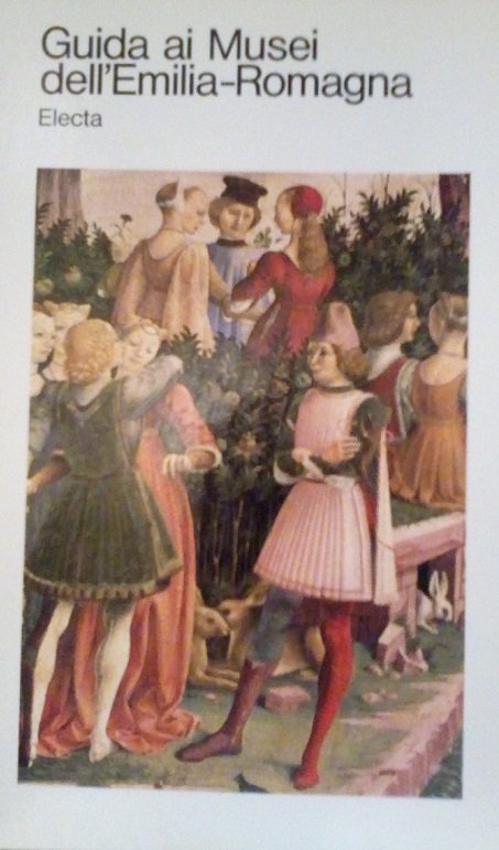 GUIDA AI MUSEI DELL'EMILIA-ROMAGNA