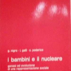 I BAMBINI E IL NUCLEARE