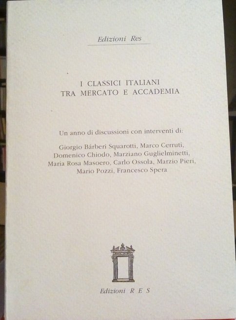 I CLASSICI ITALIANI TRA MERCATO E ACCADEMIA