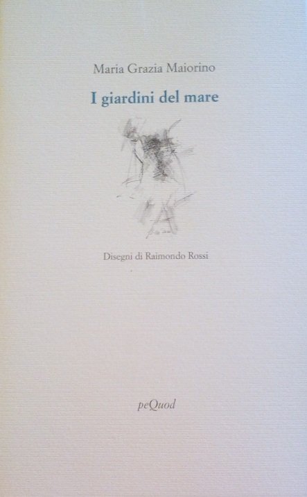 I GIARDINI DEL MARE 2000-2010