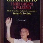 I MIEI GIORNI A PALERMO - STORIE DI MAFIA E GIUSTIZIA RACCONTATE A SAVERIO LODATO
