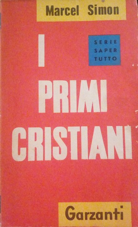 I PRIMI CRISTIANI