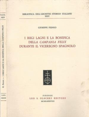 I REGI LAGNI E LA BONIFICA DELLA "CAMPANIA FELIX" DURANTE …
