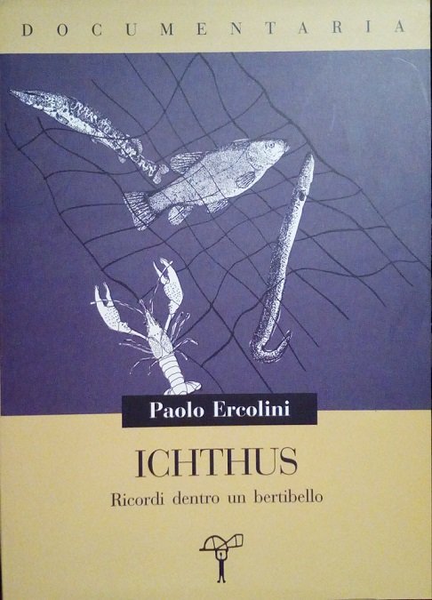 ICHTHUS - RICORDI DENTRO UN BERTIBELLO