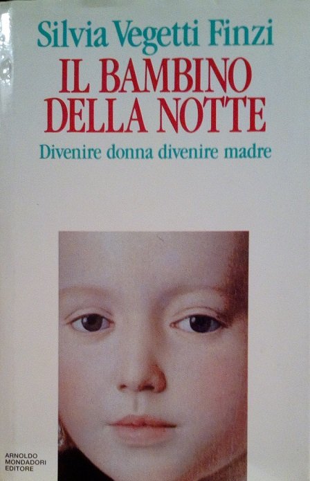 IL BAMBINO DELLA NOTTE - DIVENIRE DONNA DIVENIRE MADRE