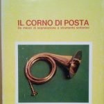 IL CORNO DI POSTA: DA MEZZO DI SEGNALAZIONE A STRUMENTO …