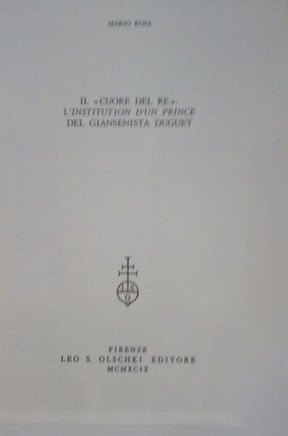 IL "CUORE DEL RE": L' "INSTITUTION D'UN PRINCE" DEL GIANSENISTA …
