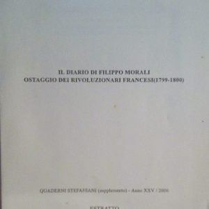 IL DIARIO DI FILIPPO MORALI OSTAGGIO DEI RIVOLUZIONARI FRANCESI (1799-1800) …