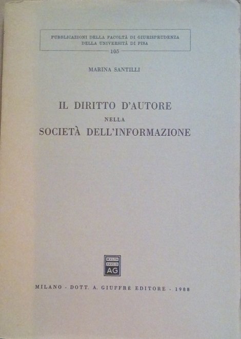 IL DIRITTO D'AUTORE NELLA SOCIETA' DELL'INFORMAZIONE