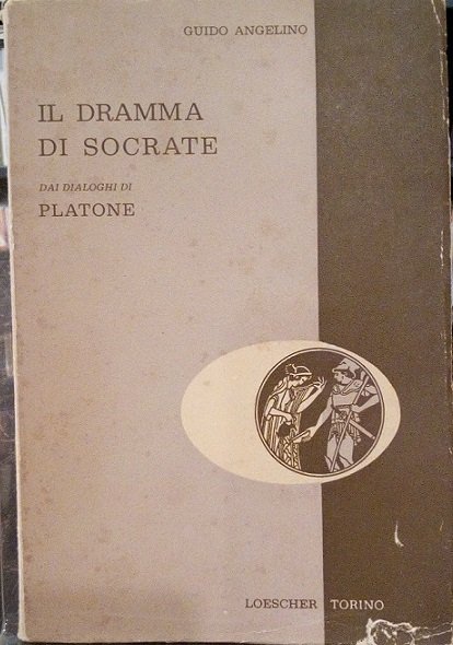 IL DRAMMA DI SOCRATE