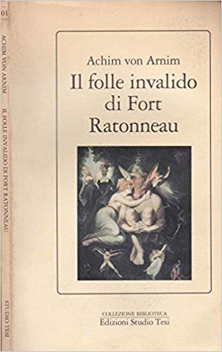 IL FOLLE INVALIDO DI FORT RATONNEAU