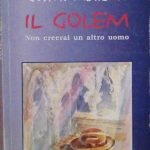 IL GOLEM. NON CREERAI UN ALTRO UOMO