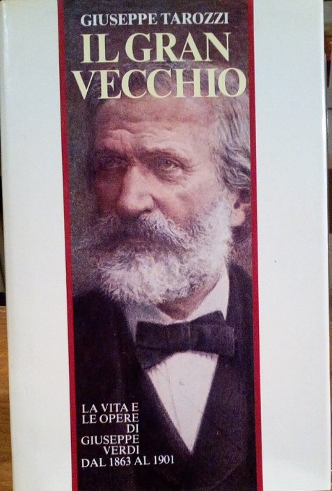 IL GRAN VECCHIO - LA VITA E LE OPERE DI …
