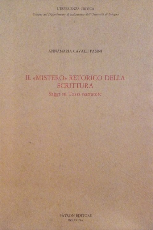 IL "MISTERO" RETORICO DELLA SCRITTURA - SAGGI SU TOZZI NARRATORE